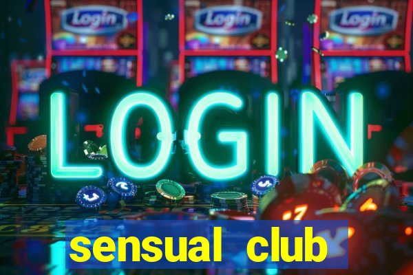 sensual club esporte interativo